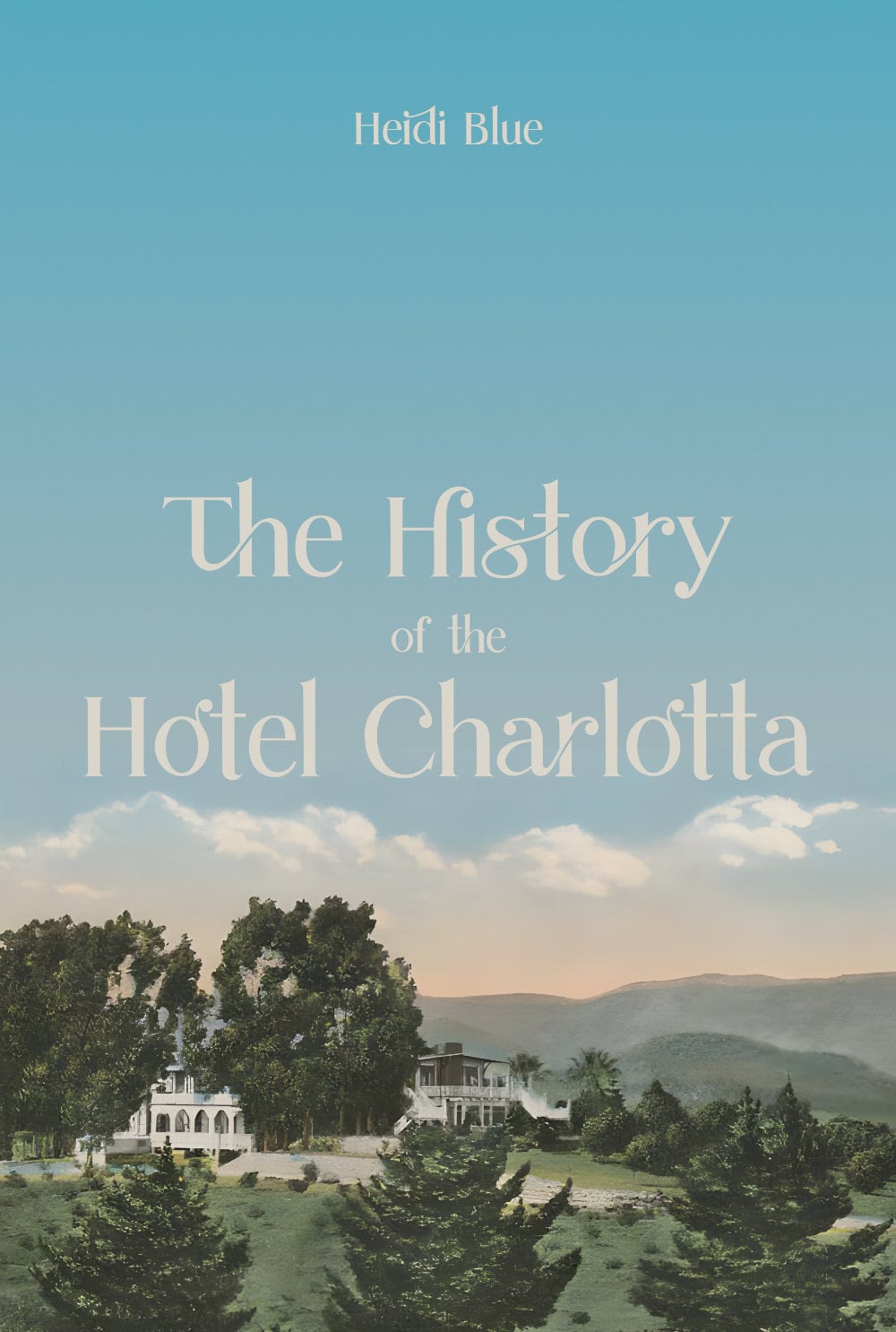 The History of the Hotel Charlotta